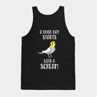 A good day start with a Scream Funny Cockatiel Tank Top